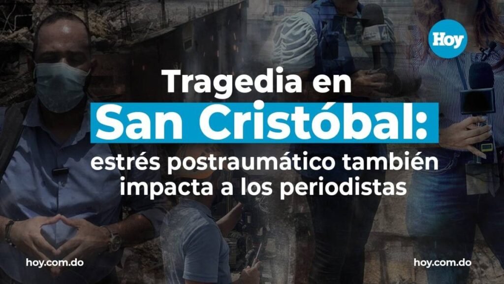 San Cristóbal: la huella del siniestro también marcó a los periodistas que lo cubrieron